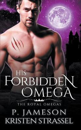 His Forbidden Omega by P Jameson