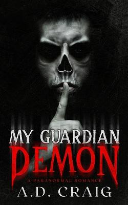 My Guardian Demon by A D Craig