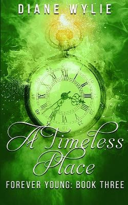 A Timeless Place by Diane Wylie