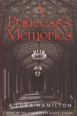A Princess's Memories by Jaime Hamilton