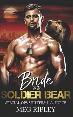 Bride For The Soldier Bear by Meg Ripley
