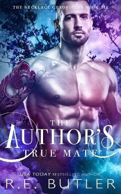 The Author's True Mate by R E Butler