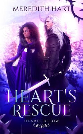 Heart's Rescue Meredith Hart 9798802855270