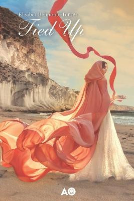 Tied up by Elisabet Belmonte Torres
