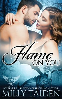 Flame on You by Milly Taiden