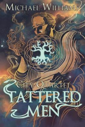 Tattered Men by Michael Williams