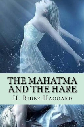 The Mahatma and the Hare Mybook 9781975804411