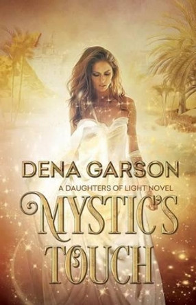 Mystic's Touch Dena Garson 9781945075001