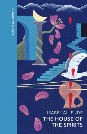 The House of the Spirits: Vintage Quarterbound Classics Isabel Allende 9781784879709