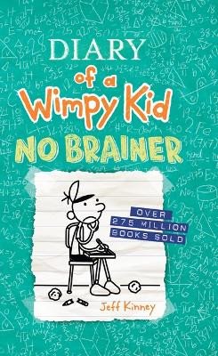 No Brainer by Jeff Kinney