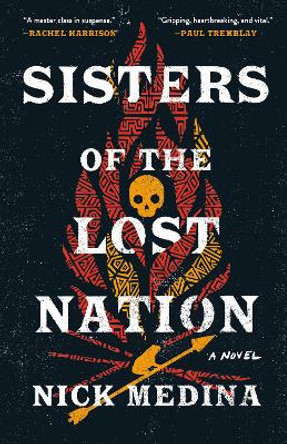 Sisters Of The Lost Nation Nick Medina 9780593546864