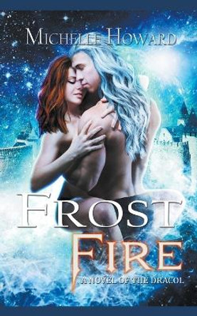 Frost Fire by Michelle Howard