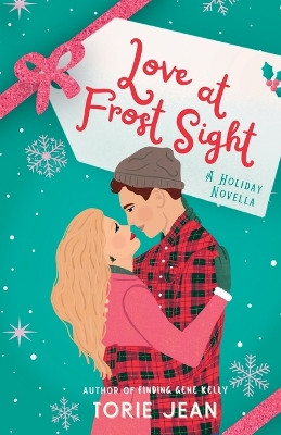 Love at Frost Sight by Torie Jean
