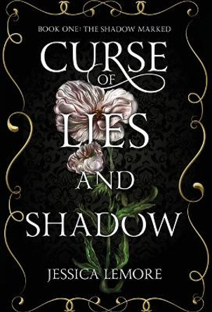 Curse of Lies and Shadow Jessica Lemore 9798987519516