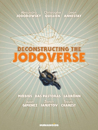 Deconstructing the Jodoverse Alejandro Jodorowsky 9781643377162