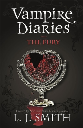 The Vampire Diaries: The Fury: Book 3 L.J. Smith 9780340945032