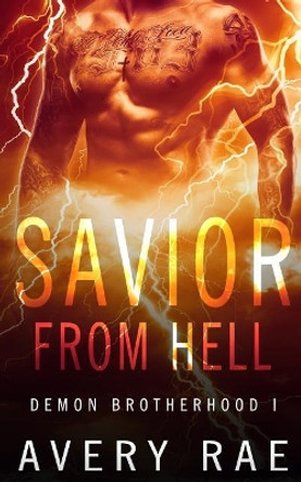 Savior from Hell by Avery Rae Savior from Hell by Avery Rae