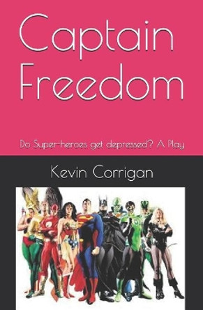 Captain Freedom by Kevin Corrigan