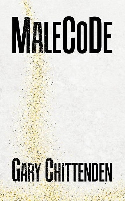 MaleCoDe by Gary Chittenden