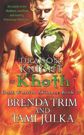 Dragon Knight of Khoth by Tami Julka