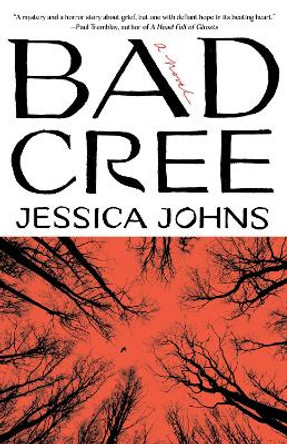Bad Cree: A Novel Jessica Johns 9780593467947