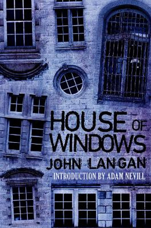 House of Windows John Langan 9781682308127