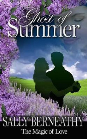 Ghost of Summer by Sally Carlene Berneathy
