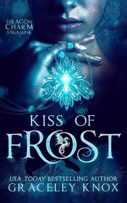Kiss of Frost by Graceley Knox