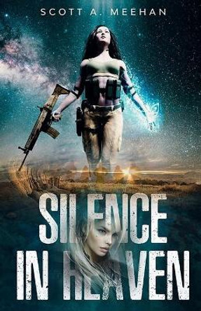 Silence in Heaven Scott Meehan 9781644561652