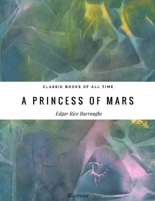 A princess of Mars Edgar Rice Burroughs 9781974298624