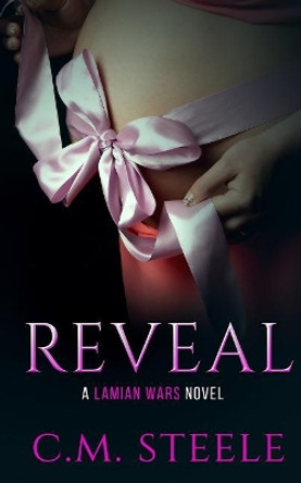 Reveal by C M Steele