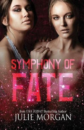 Symphony of Fate by Julie Morgan