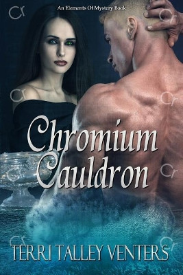 Chromium Cauldron by Terri Talley Venters