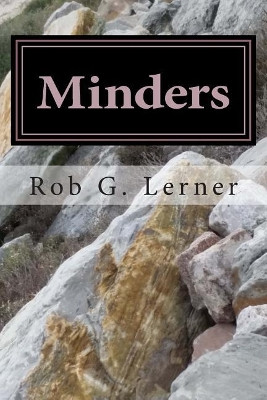 Minders: The boy, the dog, and the hawk. P J Hines 9780692388341