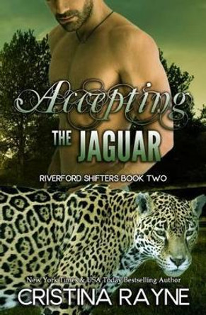 Accepting the Jaguar by Cristina Rayne