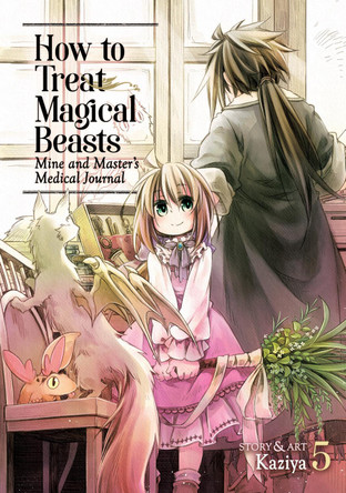 How to Treat Magical Beasts: Mine and Master's Medical Journal Vol. 5 by Kaziya How to Treat Magical Beasts: Mine and Master's Medical Journal Vol. 5 by Kaziya
