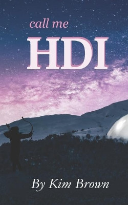 Hdi by Kim L Brown