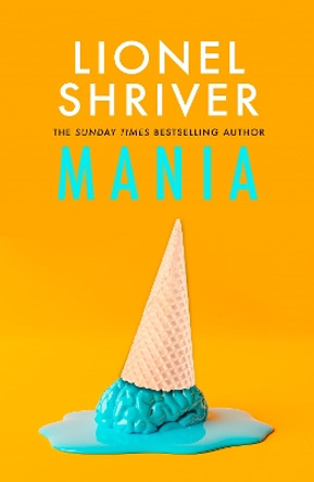 Mania Lionel Shriver 9780008658670