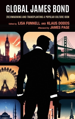 Global James Bond by Lisa Funnell