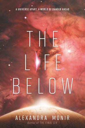 The Life Below by Alexandra Monir The Life Below by Alexandra Monir