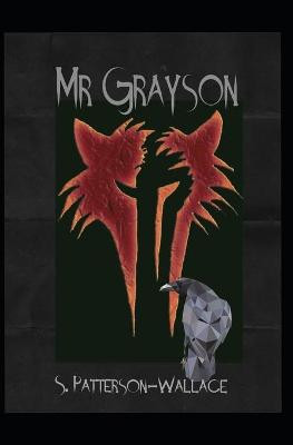 Mr Grayson by S Patterson-Wallace