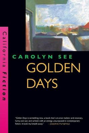 Golden Days by Carolyn See
