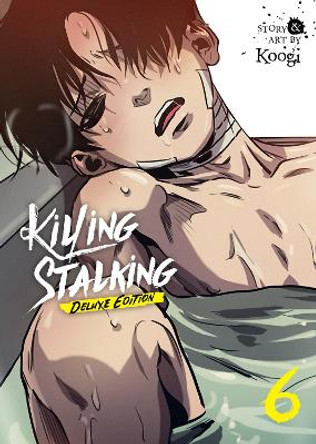 Killing Stalking: Deluxe Edition Vol. 6 Koogi 9781685797676