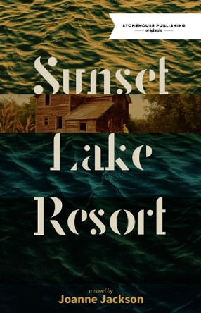 Sunset Lake Resort Joanne Jackson 9781988754567