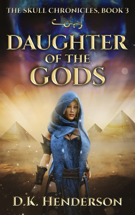 Daughter of the Gods by D K Henderson