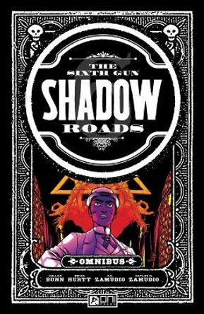 The Sixth Gun Omnibus: Shadow Roads Cullen Bunn 9781637154342