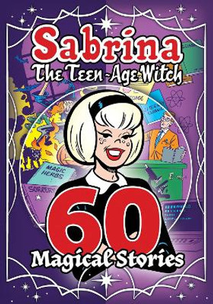 Sabrina: 60 Magical Stories Archie Superstars 9781645768951