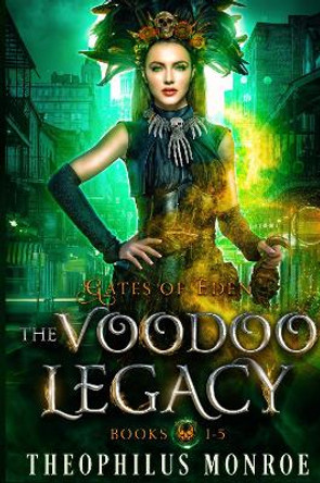 The Voodoo Legacy (Books 1-5) Theophilus Monroe 9781804676172