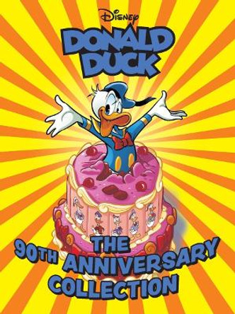 Walt Disney's Donald Duck: The 90th Anniversary Collection Carl Barks 9781683969532