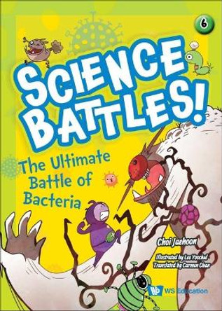 Ultimate Battle Of Bacteria, The Jaehoon Choi (-) 9789811286230